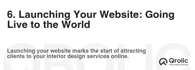 6. Launching Your Website: Going Live to the World 6. Launching Your Website: Going Live to the World