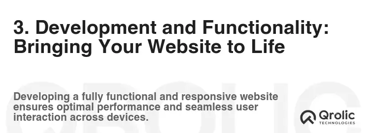3. Development and Functionality: Bringing Your Website to Life