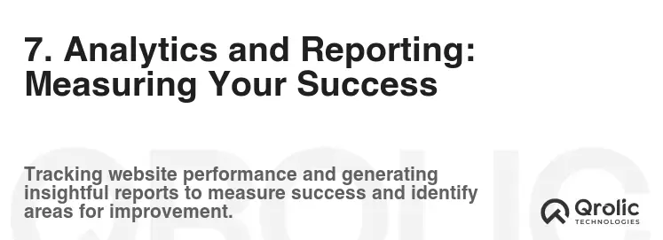 7. Analytics and Reporting: Measuring Your Success