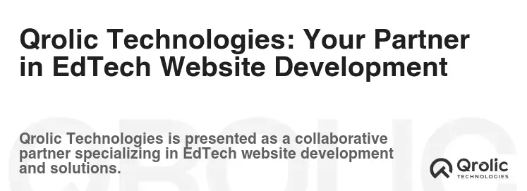 Qrolic Technologies: Your Partner in EdTech Website Development Qrolic Technologies: Your Partner in EdTech Website Development