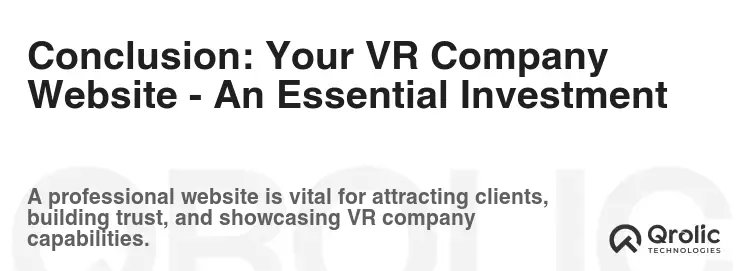 Conclusion: Your VR Company Website - An Essential Investment Conclusion: Your VR Company Website - An Essential Investment
