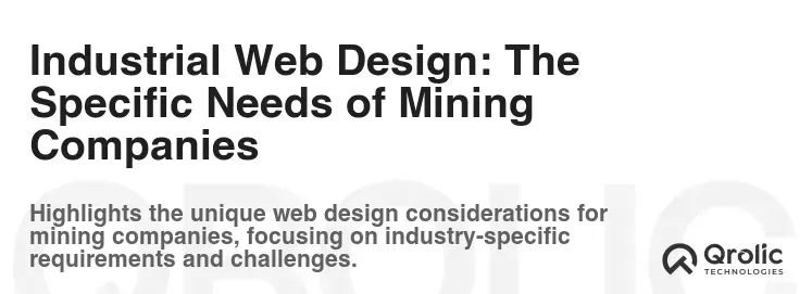 Industrial Web Design: The Specific Needs of Mining Companies