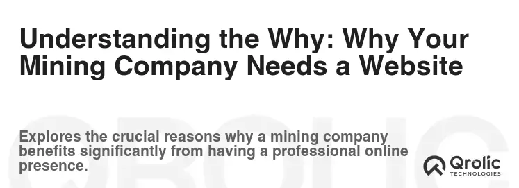 Understanding the Why: Why Your Mining Company Needs a Website