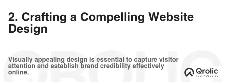2. Crafting a Compelling Website Design 2. Crafting a Compelling Website Design