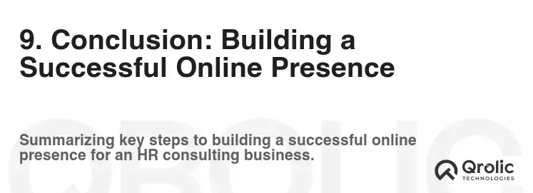 9. Conclusion: Building a Successful Online Presence 9. Conclusion: Building a Successful Online Presence