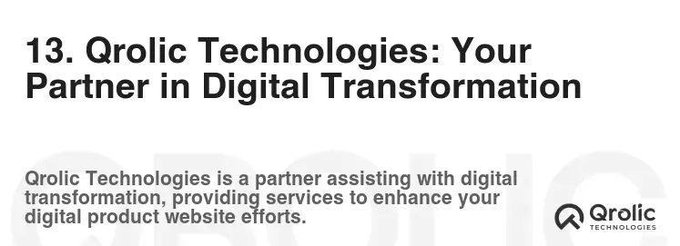 13. Qrolic Technologies: Your Partner in Digital Transformation 13. Qrolic Technologies: Your Partner in Digital Transformation