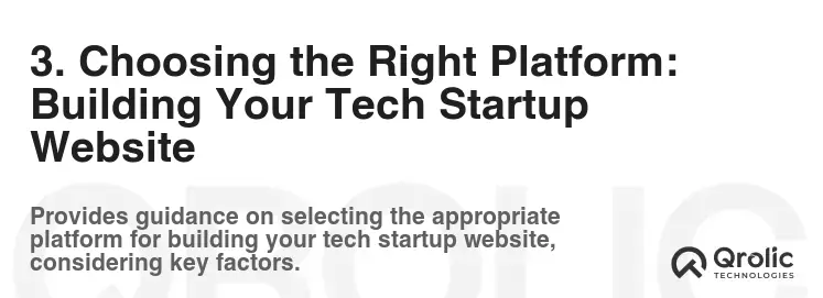 3. Choosing the Right Platform: Building Your Tech Startup Website