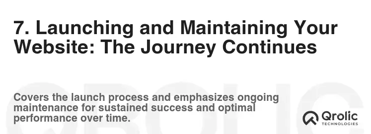 7. Launching and Maintaining Your Website: The Journey Continues