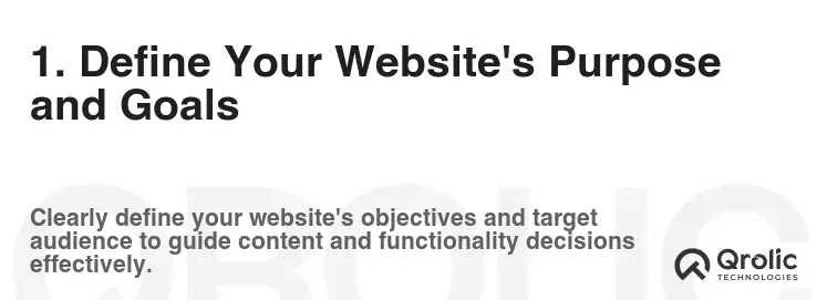 1. Define Your Website's Purpose and Goals