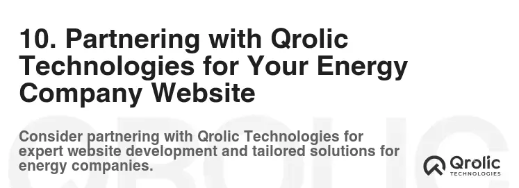 10. Partnering with Qrolic Technologies for Your Energy Company Website