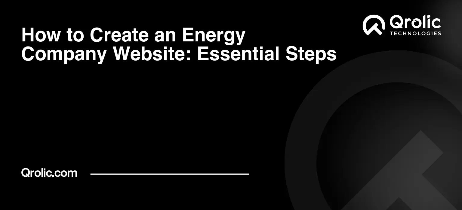 How to Create an Energy Company Website: Essential Steps
