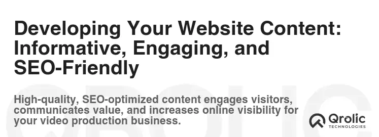 Developing Your Website Content: Informative, Engaging, and SEO-Friendly Developing Your Website Content: Informative, Engaging, and SEO-Friendly