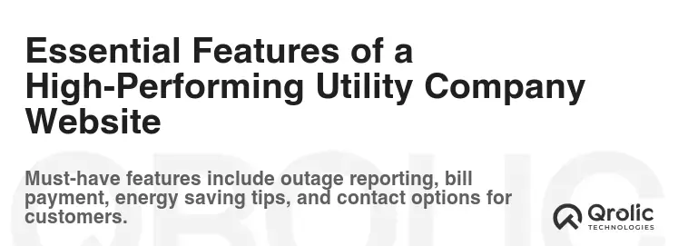 Essential Features of a High-Performing Utility Company Website Essential Features of a High-Performing Utility Company Website