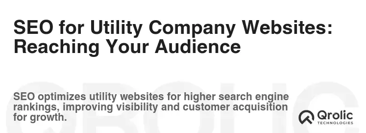 SEO for Utility Company Websites: Reaching Your Audience SEO for Utility Company Websites: Reaching Your Audience
