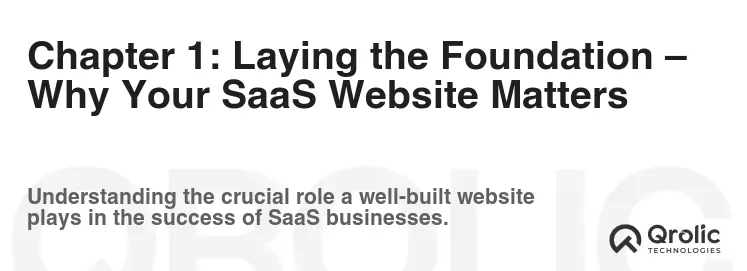 Chapter 1: Laying the Foundation – Why Your SaaS Website Matters