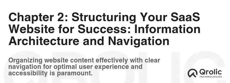 Chapter 2: Structuring Your SaaS Website for Success: Information Architecture and Navigation