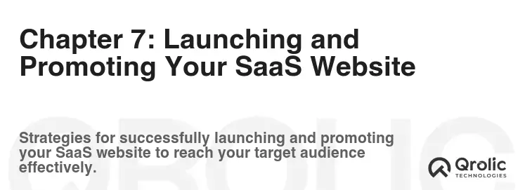 Chapter 7: Launching and Promoting Your SaaS Website