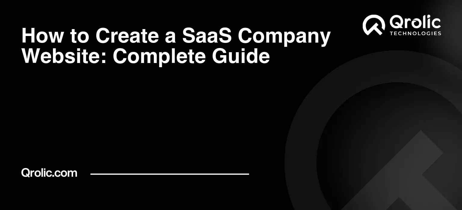 How to Create a SaaS Company Website: Complete Guide