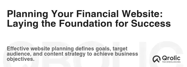 Planning Your Financial Website: Laying the Foundation for Success