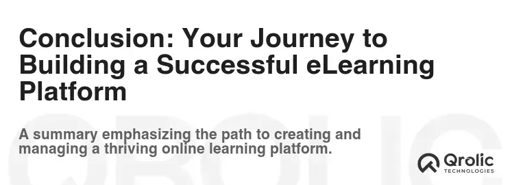 Conclusion: Your Journey to Building a Successful eLearning Platform