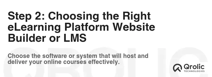 Step 2: Choosing the Right eLearning Platform Website Builder or LMS