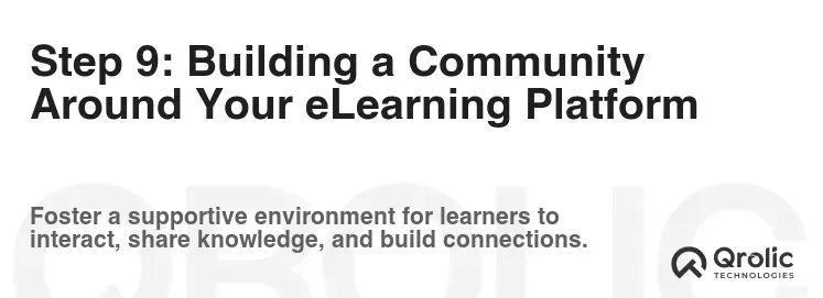 Step 9: Building a Community Around Your eLearning Platform