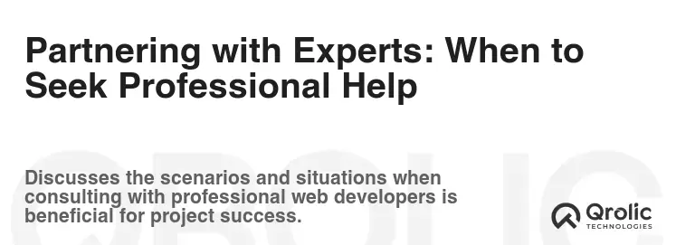 Partnering with Experts: When to Seek Professional Help
