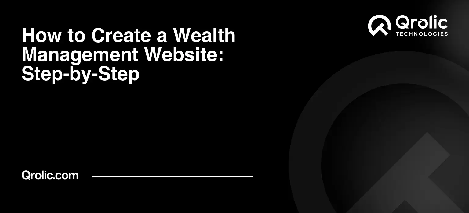 How to Create a Wealth Management Website: Step-by-Step
