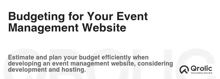 Budgeting for Your Event Management Website Budgeting for Your Event Management Website