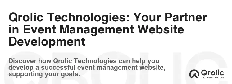 Qrolic Technologies: Your Partner in Event Management Website Development Qrolic Technologies: Your Partner in Event Management Website Development