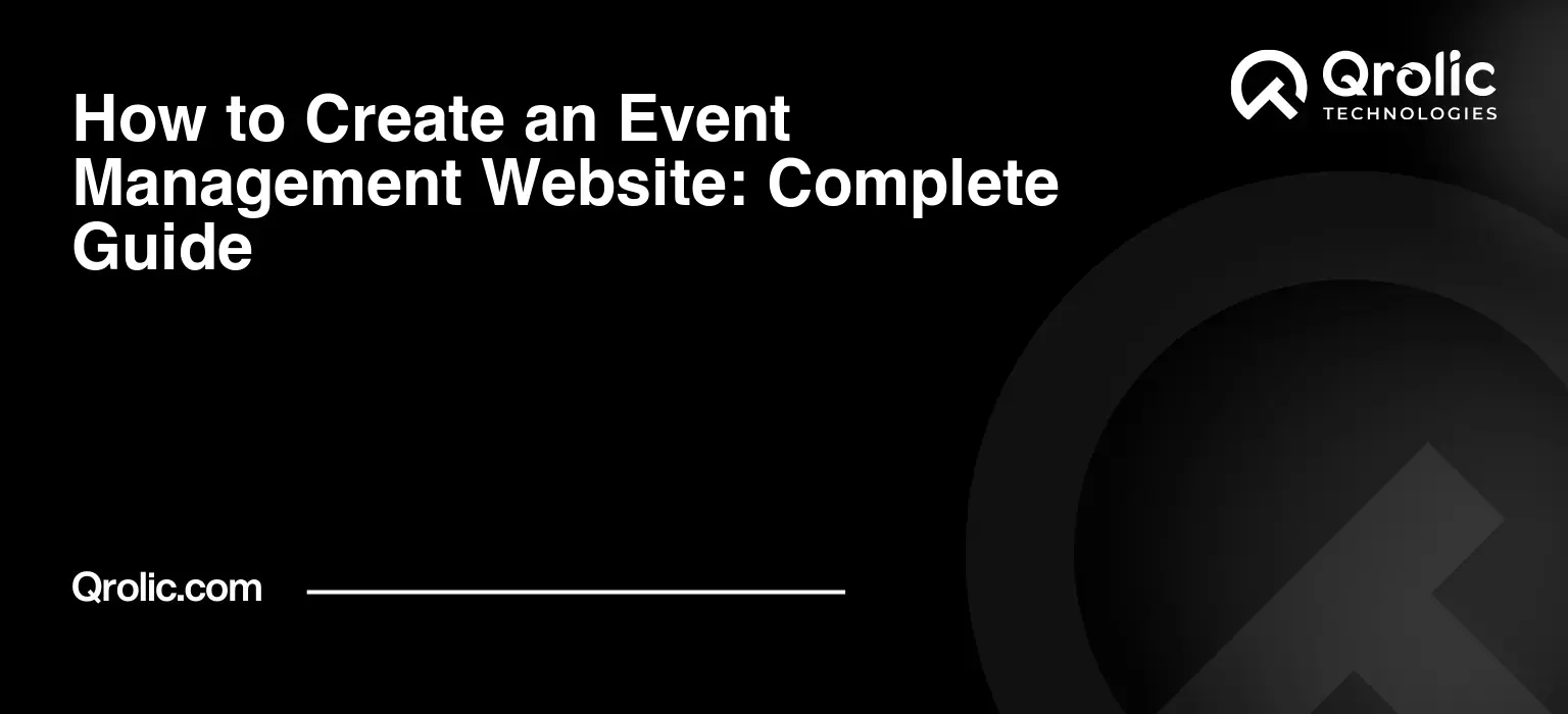 How to Create an Event Management Website: Complete Guide