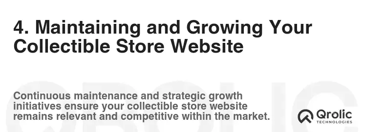 4. Maintaining and Growing Your Collectible Store Website 4. Maintaining and Growing Your Collectible Store Website