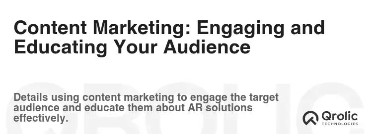 Content Marketing: Engaging and Educating Your Audience