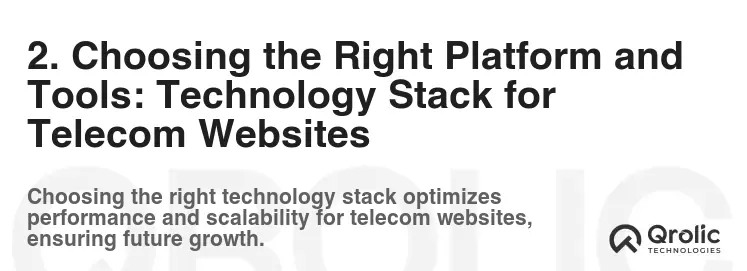 2. Choosing the Right Platform and Tools: Technology Stack for Telecom Websites