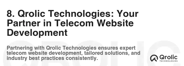 8. Qrolic Technologies: Your Partner in Telecom Website Development