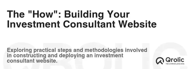 The "How": Building Your Investment Consultant Website