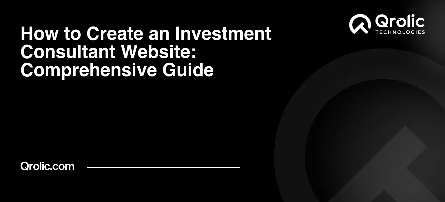 How to Create an Investment Consultant Website: Comprehensive Guide