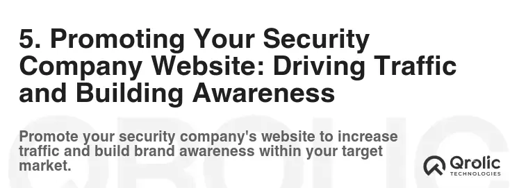 5. Promoting Your Security Company Website: Driving Traffic and Building Awareness