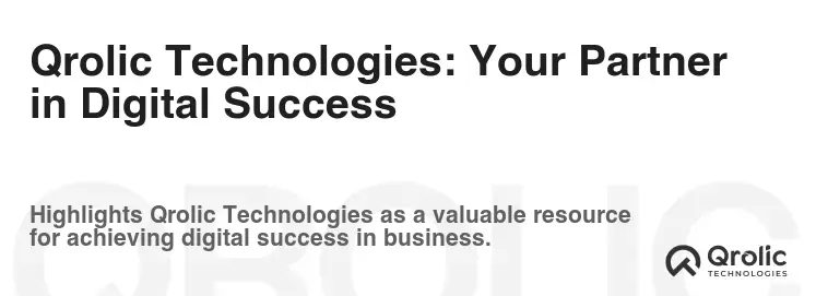 Qrolic Technologies: Your Partner in Digital Success