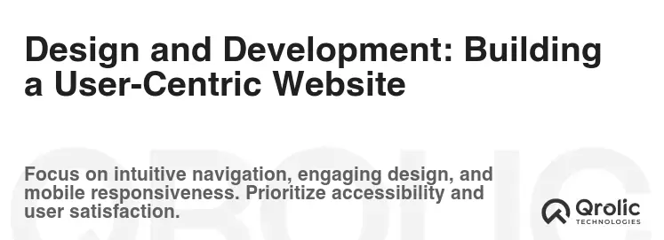Design and Development: Building a User-Centric Website