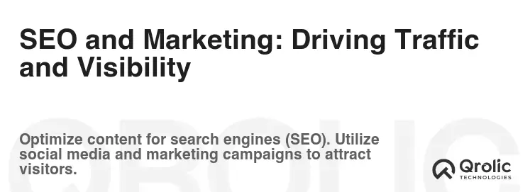 SEO and Marketing: Driving Traffic and Visibility