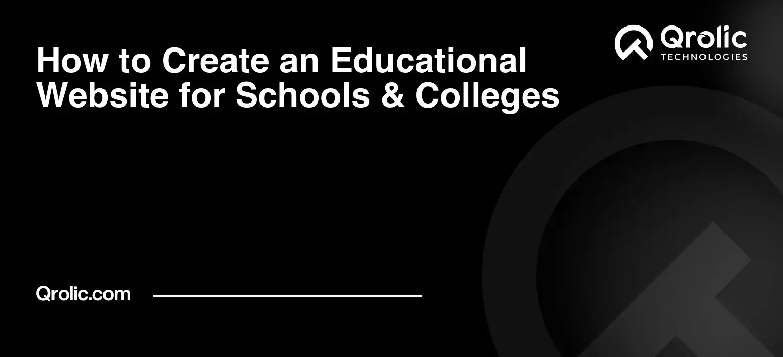 How to Create an Educational Website for Schools & Colleges
