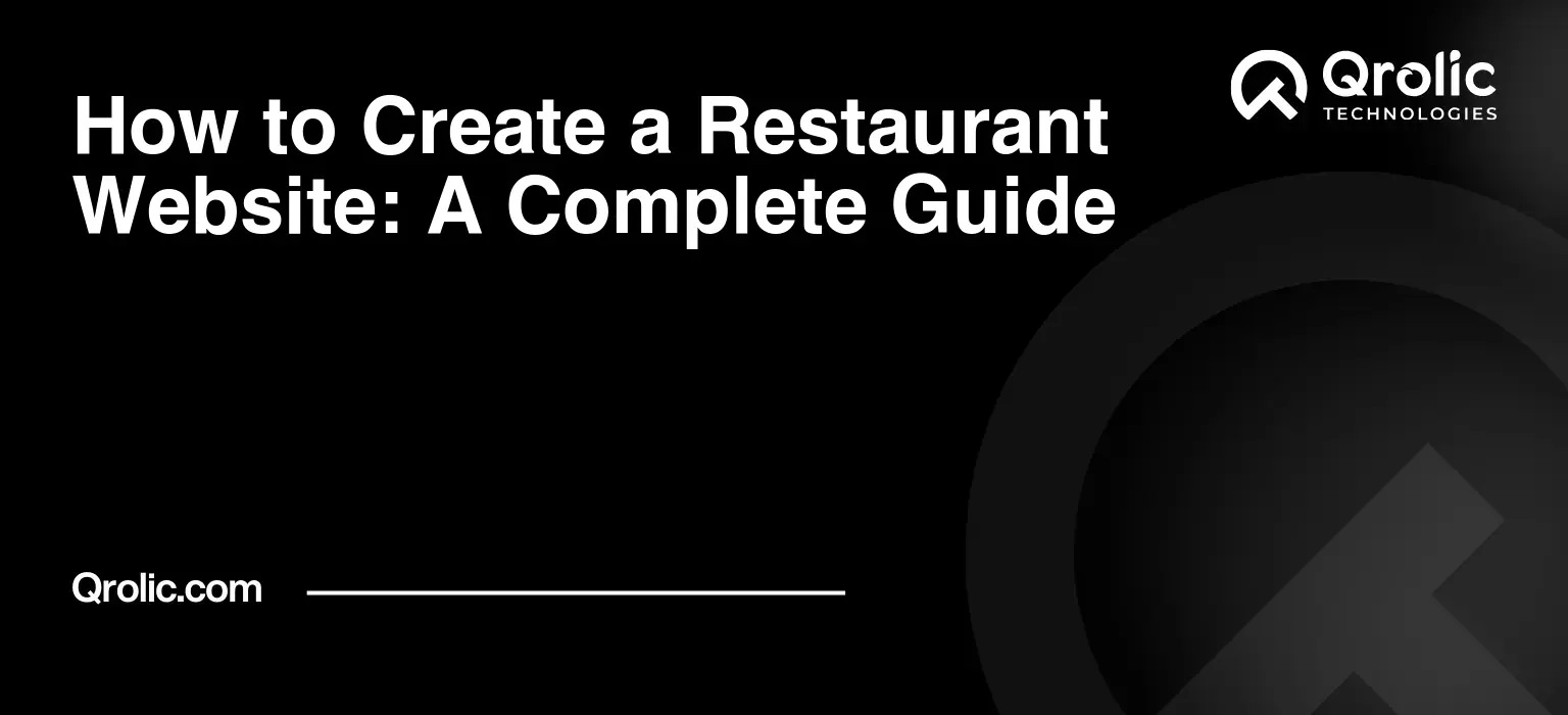 How to Create a Restaurant Website: A Complete Guide
