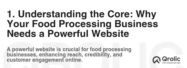 1. Understanding the Core: Why Your Food Processing Business Needs a Powerful Website 1. Understanding the Core: Why Your Food Processing Business Needs a Powerful Website