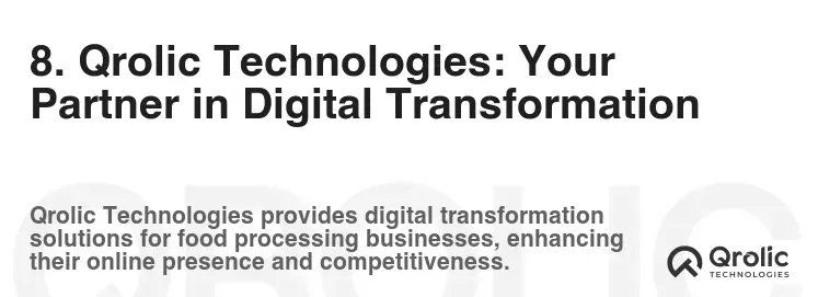 8. Qrolic Technologies: Your Partner in Digital Transformation 8. Qrolic Technologies: Your Partner in Digital Transformation