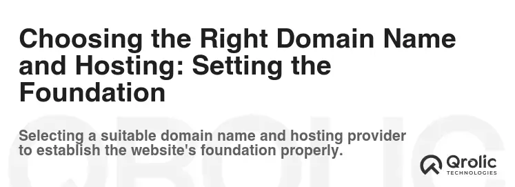 Choosing the Right Domain Name and Hosting: Setting the Foundation