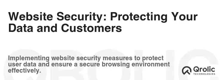 Website Security: Protecting Your Data and Customers
