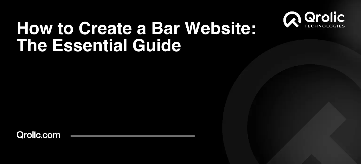 How to Create a Bar Website: The Essential Guide