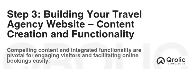 Step 3: Building Your Travel Agency Website – Content Creation and Functionality
