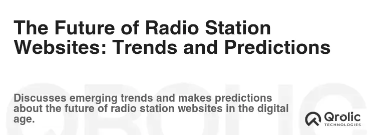 The Future of Radio Station Websites: Trends and Predictions